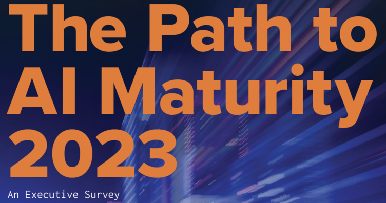Cover heading titled: The Path to AI Maturity 2023 - An Executive Survey.